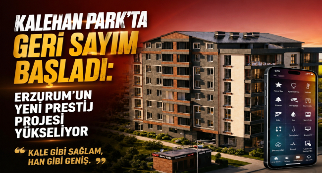 Karahanlar İnşaat'tan Erzurum'a Değer Katan Muhteşem Proje: Kalehan Park