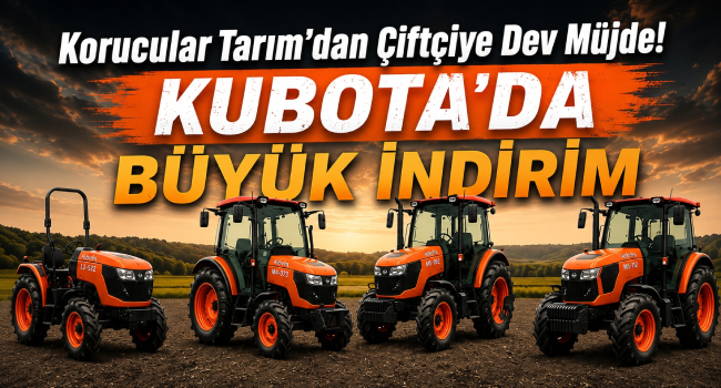 Korucular Tarım'dan Çiftçiye Dev Fırsat! Kubota Traktörlerde Kaçırılmayacak Kampanya