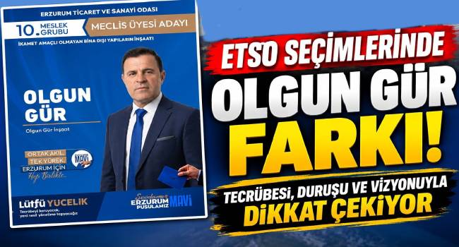 ETSO Seçimlerinde Olgun Gür Farkı! Tecrübesiyle Dikkat Çekiyor