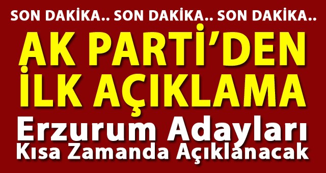 AK Parti'den İlk Açıklama.. Net Fikirler Oluştu, Adaylar En Kısa Zamanda Açıklanacak