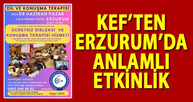 Konuşma Engelliler Federasyonu'ndan Erzurum'da Anlamlı Etkinlik