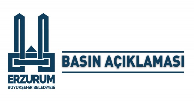 BÜYÜKŞEHİR'DEN BASIN AÇIKLAMASI