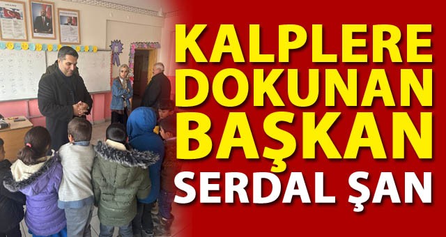 Başkan Şan, Kalplere Dokunmaya Devam Ediyor