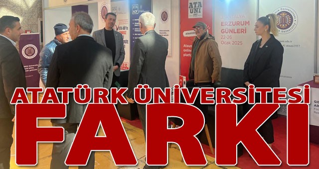 ANTALYA ERZURUM GÜNLERİNDE ATATÜRK ÜNİVERSİTESİ STANDINA YOĞUN İLGİ…