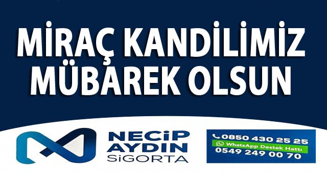 Necip Aydın Sigorta'nın Miraç Kandili İlanı